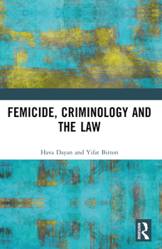 Paperback Femicide, Criminology and the Law Book