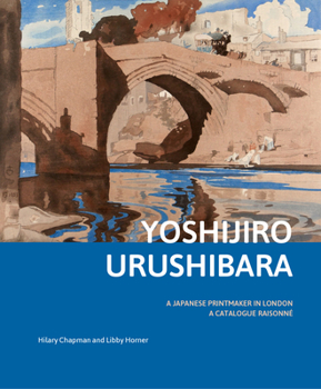 Paperback Yoshijir&#333; Urushibara: A Japanese Printmaker in London: A Catalogue Raisonné Book