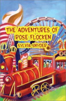 Paperback The Adventures Of Rose Flocken Book