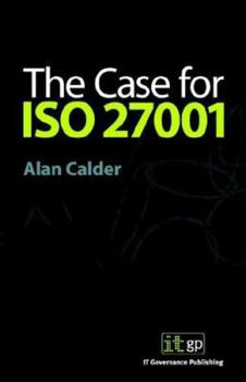 Paperback The Case for ISO 27001 Book