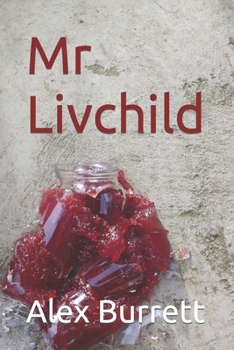Paperback Mr Livchild: Living in the coming corpocracy Book