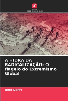 Paperback A Hidra Da Radicalização: O flagelo do Extremismo Global [Portuguese] Book