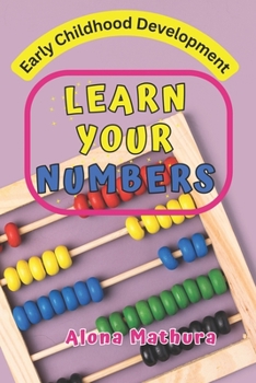 Paperback Learn Your Numbers: Early Childhood Development Book