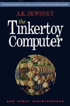 Paperback The Tinkertoy Computer and Other Machinations Book