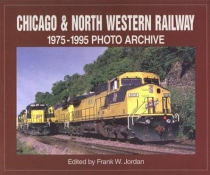 Paperback Chicago & North Western Railway: 1975-1995 Photo Archive Book