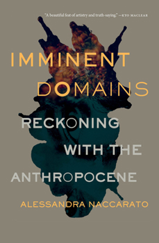 Paperback Imminent Domains: Reckoning with the Anthropocene Volume 14 Book
