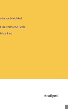 Eine verlorene Seele: Dritter Band