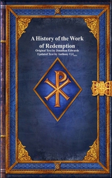 Hardcover A History of the Work of Redemption Book