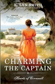 Charming the Captain: A Sweet Regency Romance