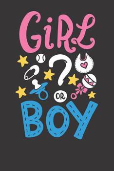 Paperback Notebook: Funny Gender Reveal Party Boy Girl 6x9 Dot Grid Dotted 120 Pages Book