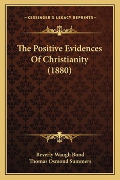 Paperback The Positive Evidences Of Christianity (1880) Book