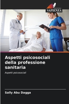 Paperback Aspetti psicosociali della professione sanitaria [Italian] Book