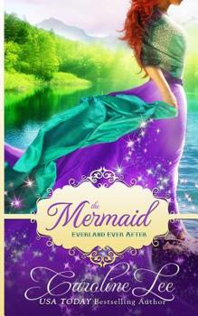 Paperback The Mermaid: an Everland Ever After Tail Book