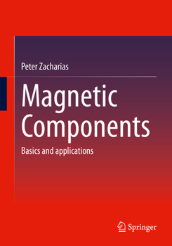 Paperback Magnetic Components: Basics and Applications Book