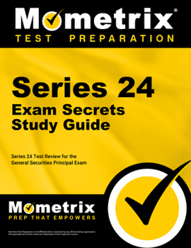 Paperback Series 24 Exam Secrets Study Guide: Series 24 Test Review for the General Securities Principal Exam Book