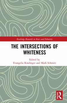 Hardcover The Intersections of Whiteness Book