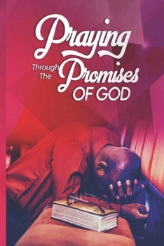 Paperback Praying Through the Promises of God Book