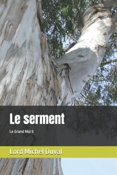 Paperback Le serment: Le Grand Moi 5 [French] Book