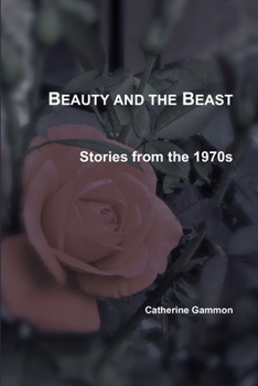 Paperback Beauty and the Beast: Stories from the 1970s Book