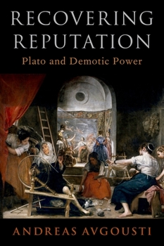 Hardcover Recovering Reputation: Plato and Demotic Power Book