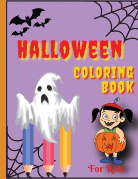 Paperback Halloween Coloring Book: Happy Halloween Coloring Book for Toddlers (Halloween Books for Kids) Book