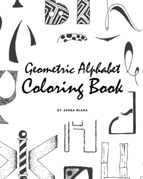Paperback Geometric Alphabet Coloring Book for Children (8x10 Coloring Book / Activity Book) Book