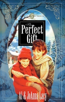 The Perfect Gift - Book #5 of the Hannah of Fort Bridger