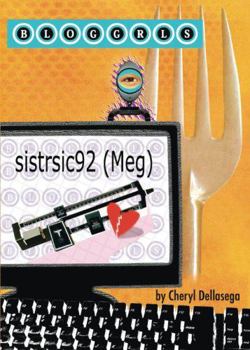 Sistrsic92 (Meg) - Book #2 of the Bloggrls