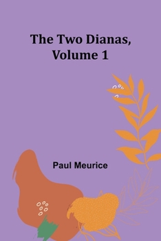 Paperback The Two Dianas, Volume 1 [French] Book