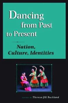 Paperback Dancing from Past to Present: Nation, Culture, Identities Book