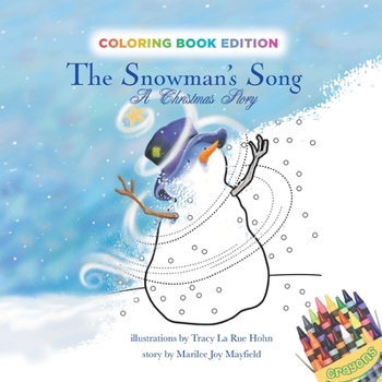 Paperback The Snowman's Song: A Christmas Story, Coloring Book Edition Book