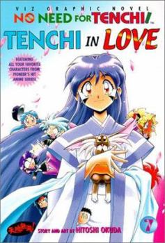 No Need For Tenchi!, Volume 7: Tenchi In Love (No Need for Tenchi) - Book #7 of the No Need for Tenchi!