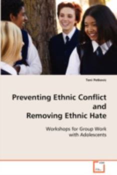 Paperback Preventing Ethnic Conflict and Removing Ethnic Hate Book