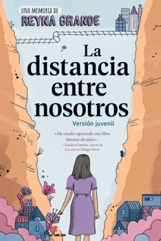 Paperback La Distancia Entre Nosotros (the Distance Between Us): Version Juvenil (Young Readers Edition) [Spanish] Book