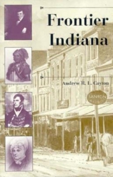 Hardcover Frontier Indiana (History of the Trans-Appalachian Frontier) Book