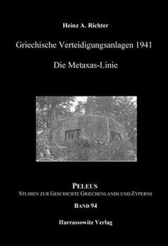 Hardcover Griechische Verteidigungsanlagen 1941: Die Metaxas-Linie [German] Book