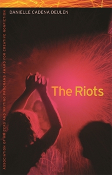 The Riots - Book  of the Sue William Silverman Prize for Creative Nonfiction
