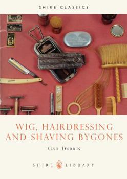 Paperback Wig, Hairdressing and Shaving Bygones Book