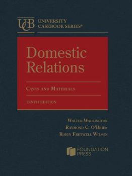 Hardcover Domestic Relations, Cases and Materials (University Casebook Series) Book