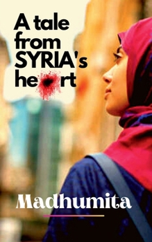 Paperback A tale from Syria's heart Book
