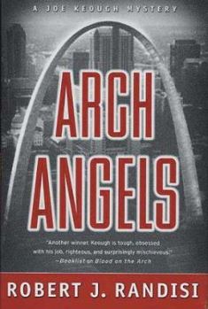 Arch Angels (Joe Keough Mysteries) - Book #5 of the Joe Keough Mystery