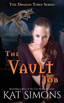 The Vault Job: A Dragon Thief Story