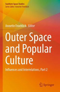 Paperback Outer Space and Popular Culture: Influences and Interrelations, Part 2 Book
