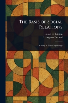 The Basis Of Social Relations: A Study In Ethnic Psychology