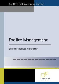 Paperback Facility Management: Business Process Integration Book