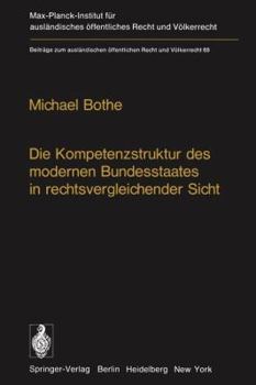 Paperback Die Kompetenzstruktur Des Modernen Bundesstaates in Rechtsvergleichender Sicht [German] Book