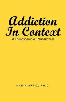 Paperback Addiction in Context: A Philosophical Perspective Book