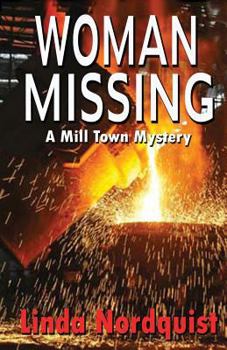 Paperback Woman Missing: A Mill Town Mystery Book