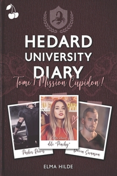 Paperback Hedard University Diary: Mission Cupidon ! [French] Book