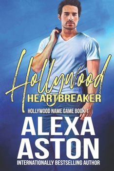 Hollywood Heartbreaker (Hollywood Name Game) - Book #1 of the Hollywood Name Game